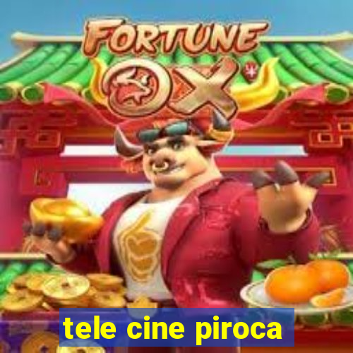 tele cine piroca